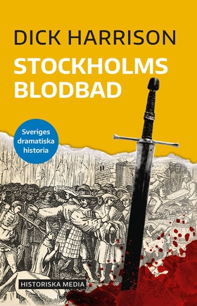 Stockholms blodbad (e-bok) av Dick Harrison