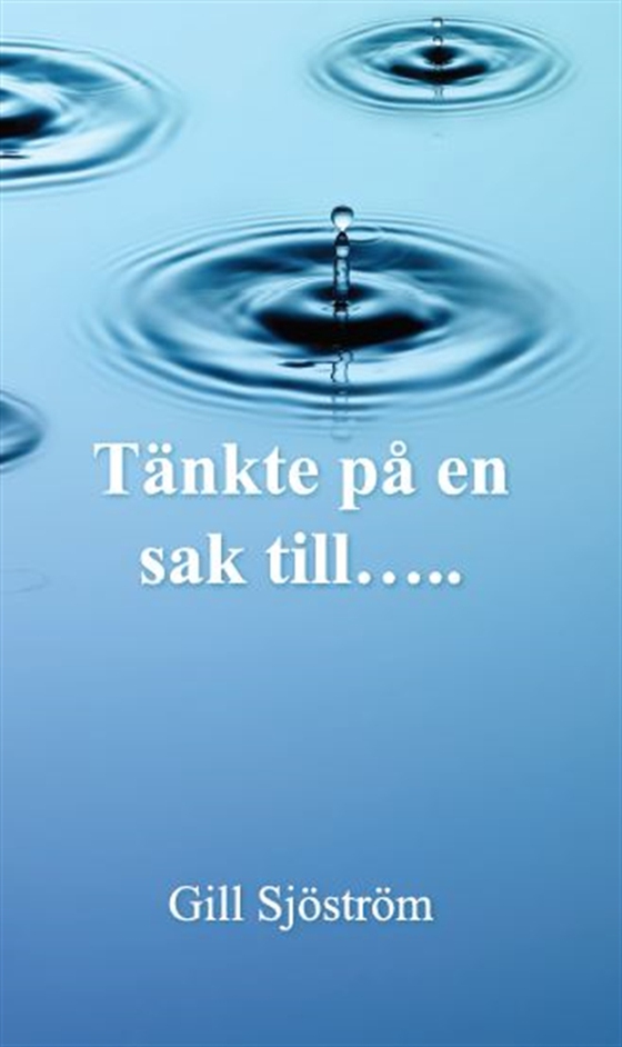 Tänkte på en sak till... (e-bok) av Jill Sjöström