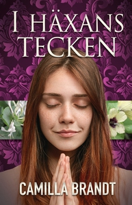 I häxans tecken (e-bok) av Camilla Brandt