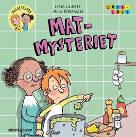 Mat-mysteriet (ljudbok) av Lena Lilleste