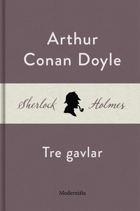 Tre gavlar (En Sherlock Holmes-novell) (e-bok)