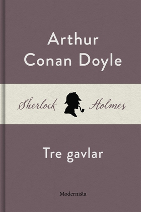 Tre gavlar (En Sherlock Holmes-novell) (e-bok) 