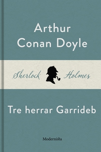 Tre herrar Garrideb (En Sherlock Holmes-novell)