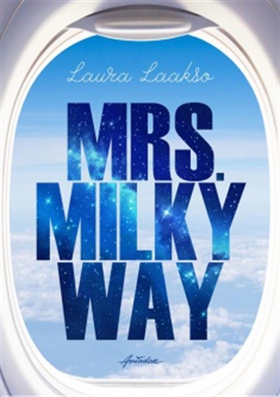 Mrs. Milkyway (e-bok) av Laura Laakso