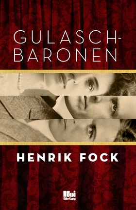 Gulaschbaronen (e-bok) av Henrik Fock