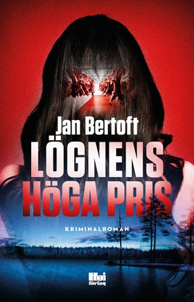 Lögnens höga pris (e-bok) av Jan Bertoft