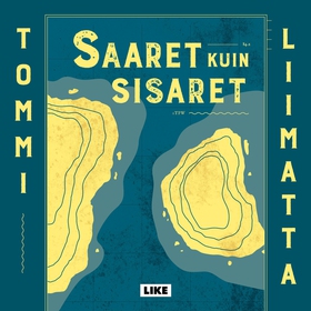 Saaret kuin sisaret (ljudbok) av Tommi Liimatta