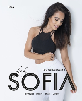 Fit by Sofia (e-bok) av Sofia Ruusila-Nousiaine
