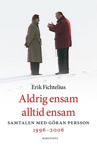 Aldrig ensam alltid ensam : Samtalen med Göran