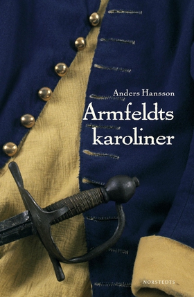 Armfeldts karoliner (e-bok) av Anders Hansson