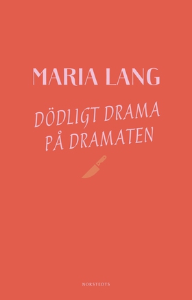 Dödligt drama på Dramaten (e-bok) av Maria Lang