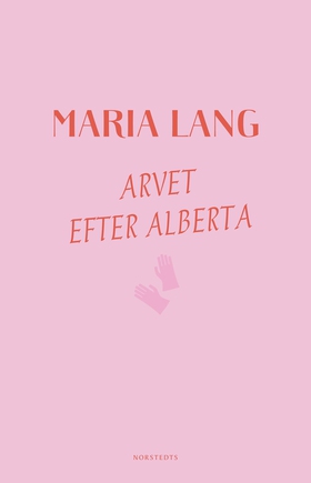 Arvet efter Alberta (e-bok) av Maria Lang