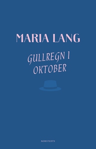 Gullregn i oktober (e-bok) av Maria Lang