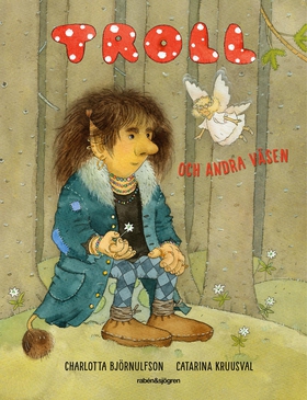 Troll och andra väsen (e-bok) av Charlotta Björ