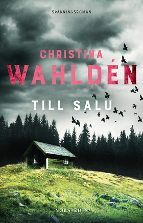 Till salu (e-bok) av Christina Wahldén