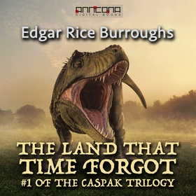 The Land That Time Forgot (ljudbok) av Edgar Ri