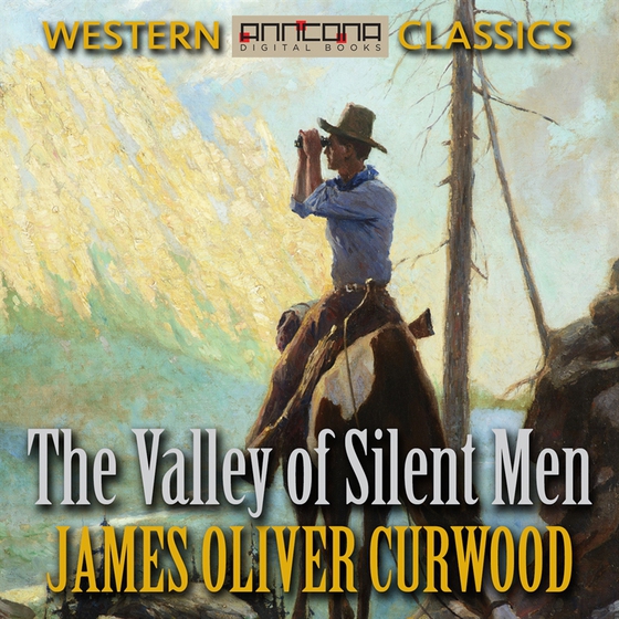 The Valley of Silent Men