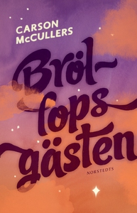 Bröllopsgästen (e-bok) av Carson McCullers