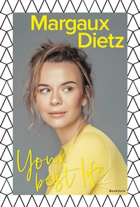 Your best life (e-bok) av Margaux Dietz