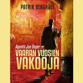 Vaaran vuosien vakooja (ljudbok) av Patrik Berg