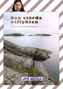 DEN STÖRDA UTFLYKTEN (e-bok) av Vladimir Oravsk