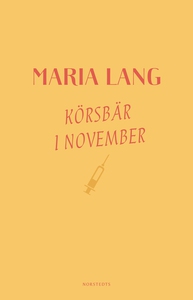 Körsbär i november (e-bok) av Maria Lang
