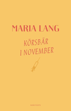 Körsbär i november (e-bok) av Maria Lang