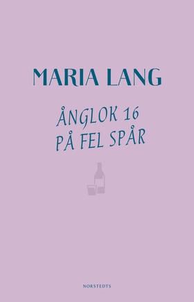 Ånglok 16 på fel spår (e-bok) av Maria Lang