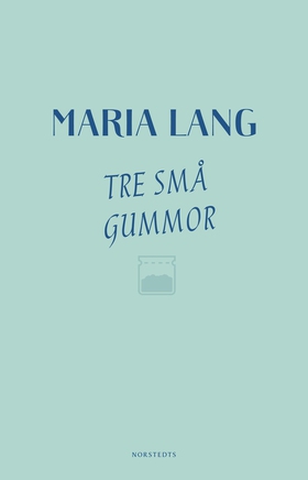 Tre små gummor (e-bok) av Maria Lang