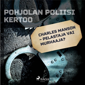 Charles Manson – pelastaja vai murhaaja? (ljudb