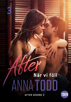 After S3A3 När vi föll (e-bok) av Anna Todd