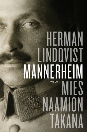 Mannerheim. Mies naamion takana (e-bok) av Herm