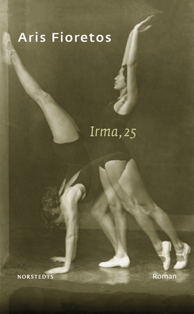 Irma, 25 (e-bok) av Aris Fioretos