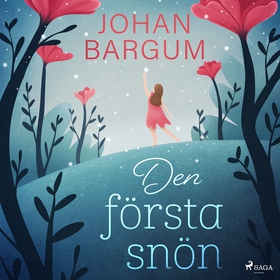 Den första snön (ljudbok) av Johan Bargum