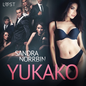 Yukako - erotisk novell (ljudbok) av Sandra Nor