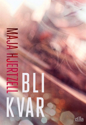 Bli kvar (e-bok) av Maja Hjertzell
