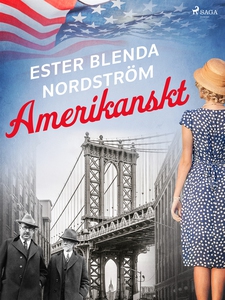 Amerikanskt (e-bok) av Ester Blenda Nordström