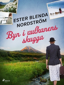 Byn i vulkanens skugga (e-bok) av Ester Blenda
