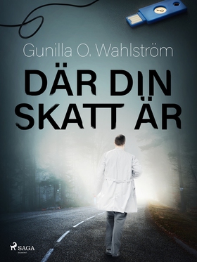 Där din skatt är (e-bok) av Gunilla O. Wahlströ