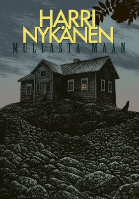 Mullasta maan (e-bok) av Harri Nykänen