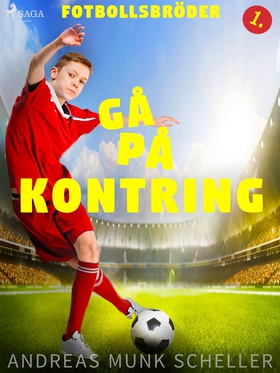 Fotbollsbröder 1 - Gå på kontring (e-bok) av An