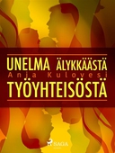 Unelma älykkäästä työyhteisöstä