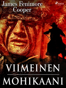 Viimeinen mohikaani: Kertomus vuodelta 1757 (e-