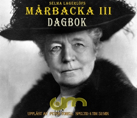 Mårbacka III / Dagbok (ljudbok) av Selma Lagerl