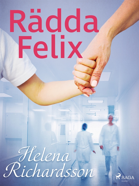 Rädda Felix (e-bok) av Helena Richardson