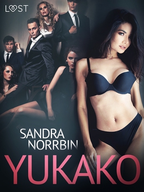 Yukako - erotisk novell (e-bok) av Sandra Norrb