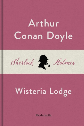 Wisteria Lodge (En Sherlock Holmes-novell) (e-b