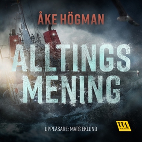 Alltings mening (ljudbok) av Åke Högman