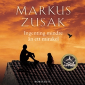 Ingenting mindre än ett mirakel
