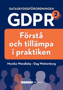 Dataskyddsförordningen GDPR: förstå och tillämp